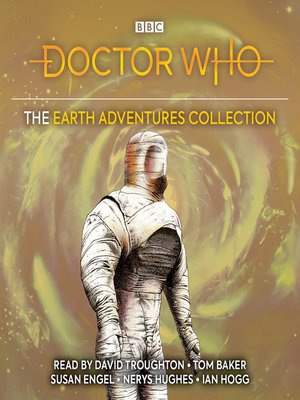 cover image of Doctor Who--The Earth Adventures Collection